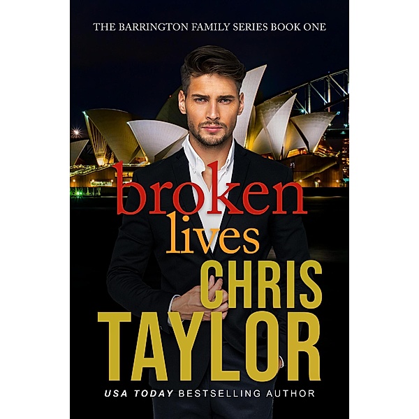 Broken Lives (The Barrington Family Series, #1) / The Barrington Family Series, Chris Taylor