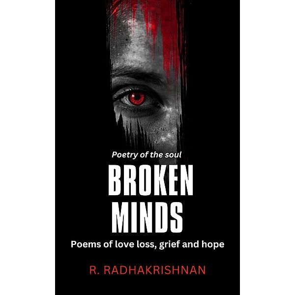 Broken Minds, R. Radhakrishnan