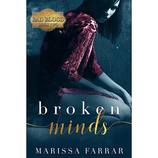 Broken Minds (Bad Blood, #2) / Bad Blood, Marissa Farrar