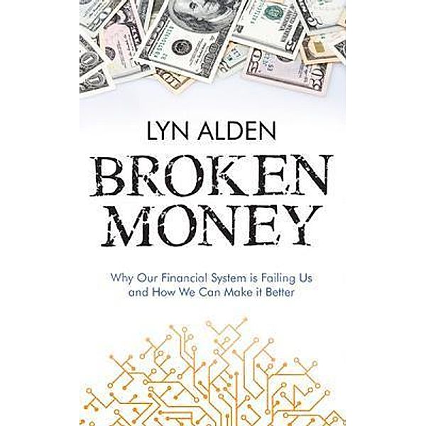 Broken Money, Lyn Alden