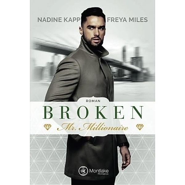 Broken Mr. Millionaire, Nadine Kapp, Freya Miles