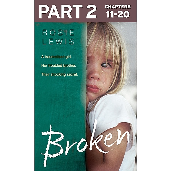 Broken: Part 2 of 3, Rosie Lewis