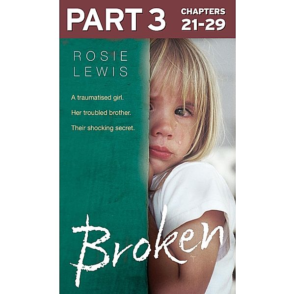 Broken: Part 3 of 3, Rosie Lewis