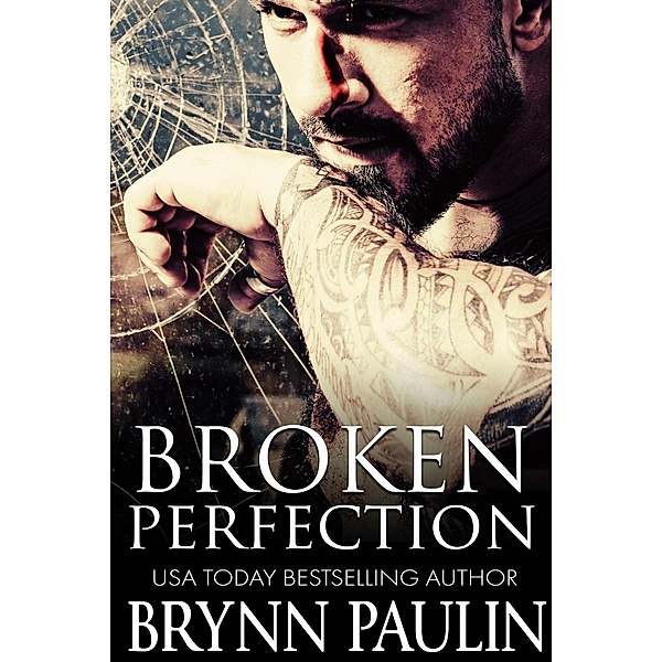 Broken Perfection, Brynn Paulin