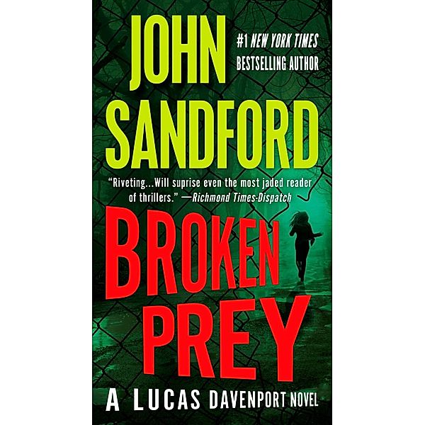 Broken Prey / A Prey Novel Bd.16, John Sandford