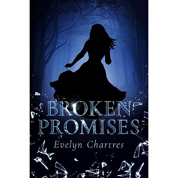 Broken Promises, Evelyn Chartres