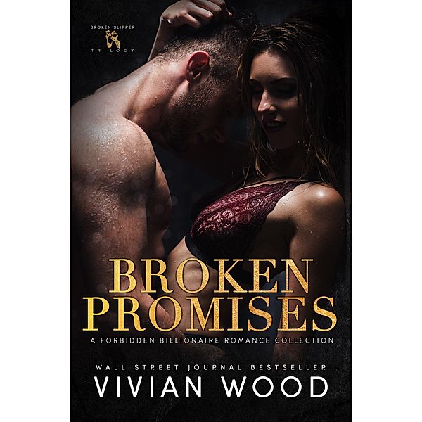 Broken Promises (Broken Slipper Trilogy, #5) / Broken Slipper Trilogy, Vivian Wood