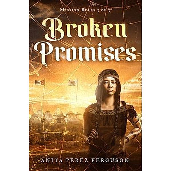 Broken Promises / Mission Bells Bd.3, Anita Ferguson