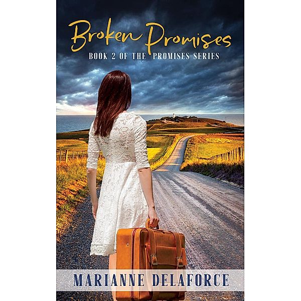 Broken Promises (The Promises Series, #2) / The Promises Series, Marianne Delaforce