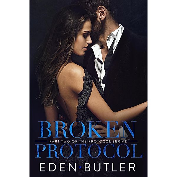 Broken Protocol (Protocol Series) / Protocol Series, Eden Butler