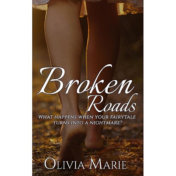 Broken Roads, Olivia Marie