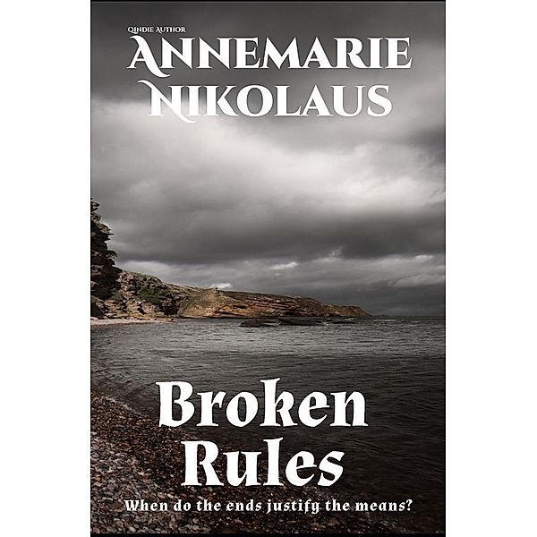 Broken Rules, Annemarie Nikolaus