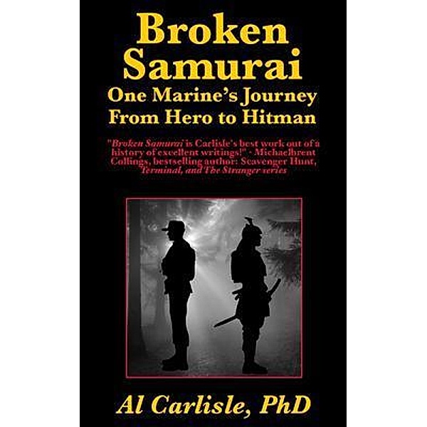 Broken Samurai / Development of the Violent Mind Bd.3, Al Carlisle