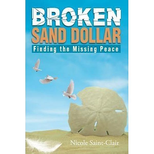 Broken Sand Dollar / Stratton Press, Nicole Saint-Clair