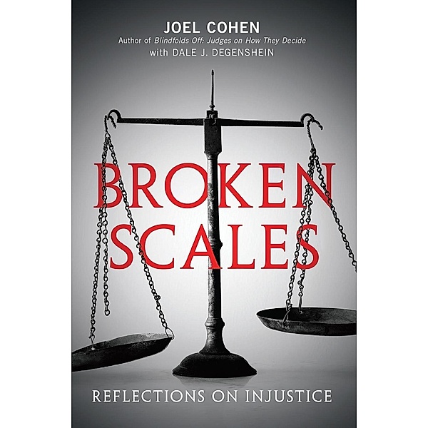 Broken Scales / American Bar Association, Joel Cohen