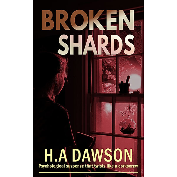 Broken Shards, H.A Dawson
