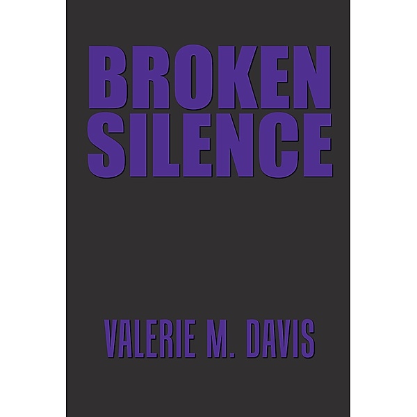 Broken Silence, Valerie M. Davis