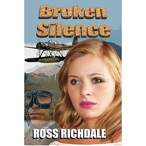 Broken Silence (Our Romantic Thrillers, #3) / Our Romantic Thrillers, Ross Richdale