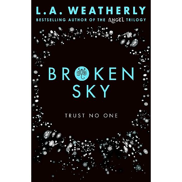 Broken Sky / The Broken Trilogy, L. A. Weatherly