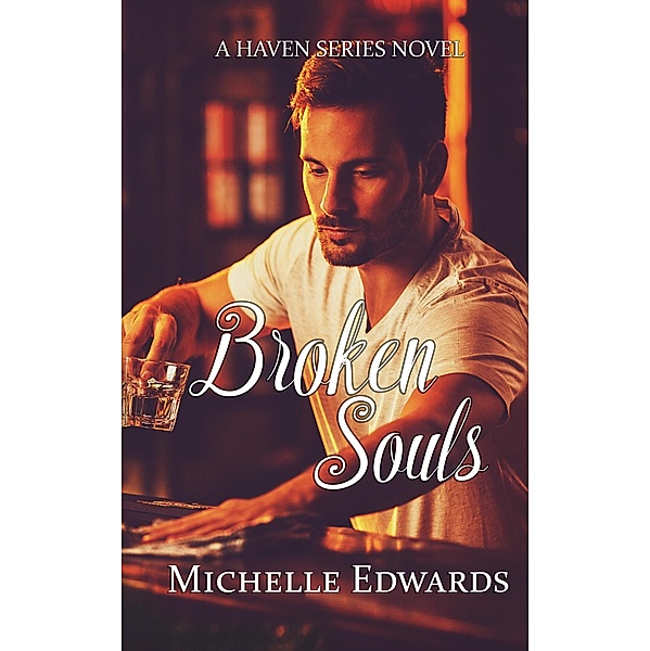 Broken Souls (Haven Series) / Haven Series, Michelle Edwards