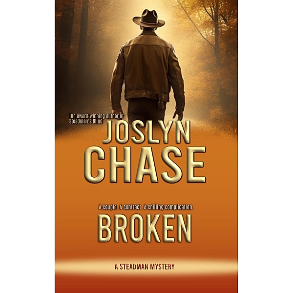 Broken (Steadman Mysteries) / Steadman Mysteries, Joslyn Chase