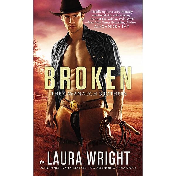 Broken / The Cavanaugh Brothers Bd.2, Laura Wright