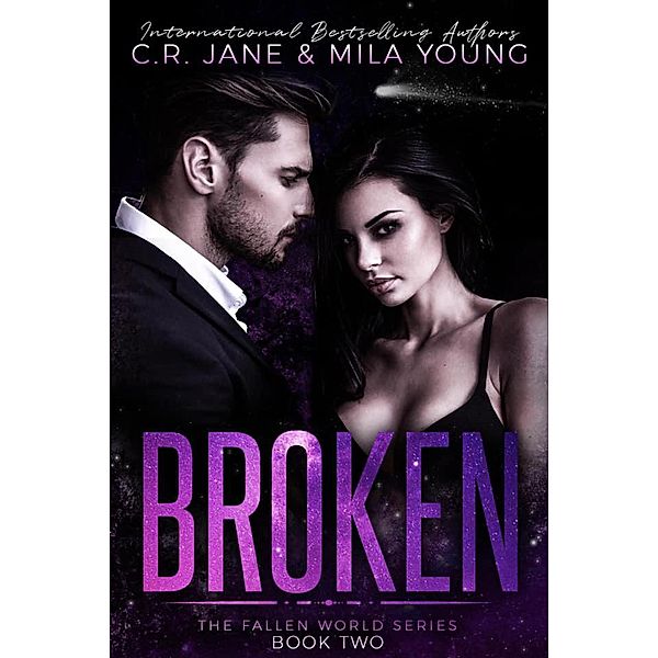 Broken (The Fallen World, #2) / The Fallen World, Mila Young, C. R. Jane