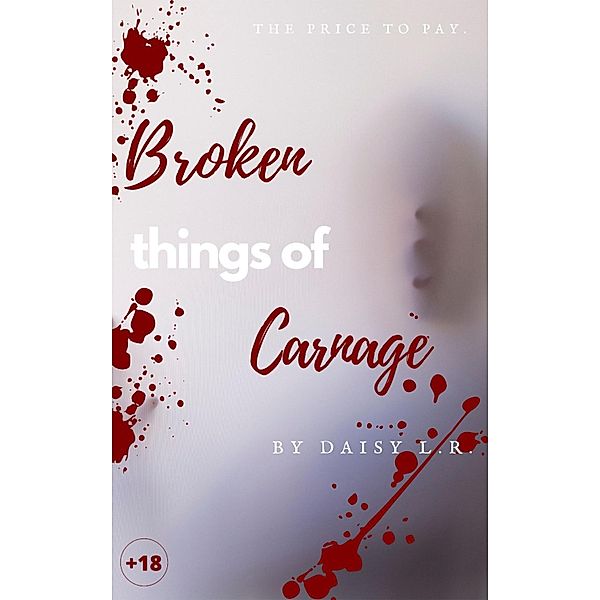 Broken Things of Carnage, Daisy Robateau