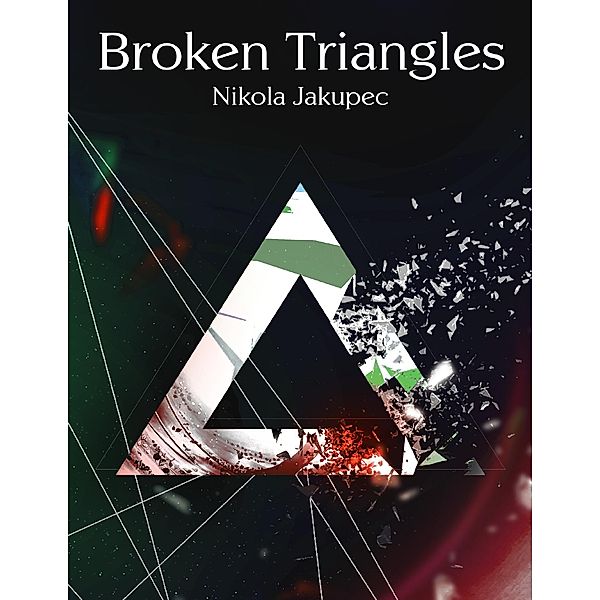 Broken Triangles, Nikola Jakupec
