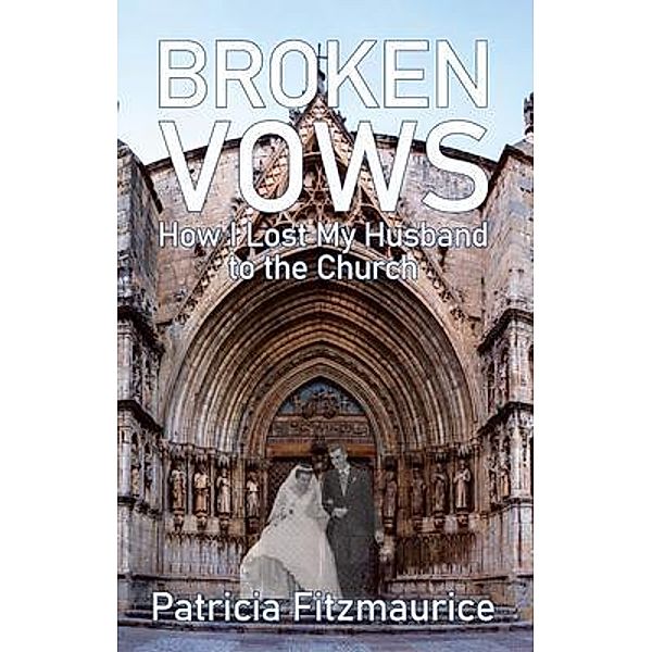 Broken Vows / Patricia Fitzmaurice, Patricia Fitzmaurice