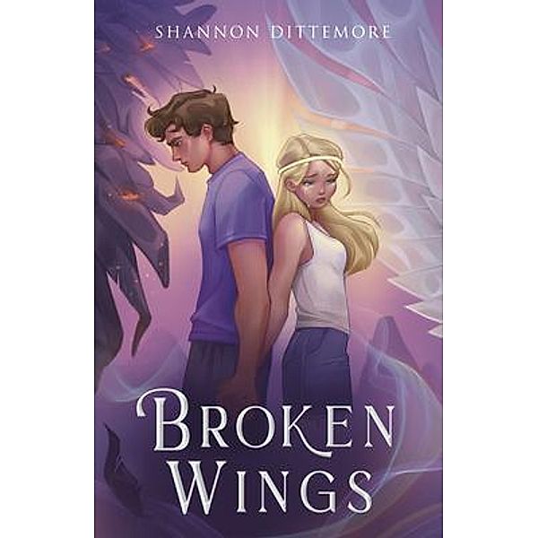 Broken Wings / Angel Eyes trilogy Bd.2, Shannon Dittemore