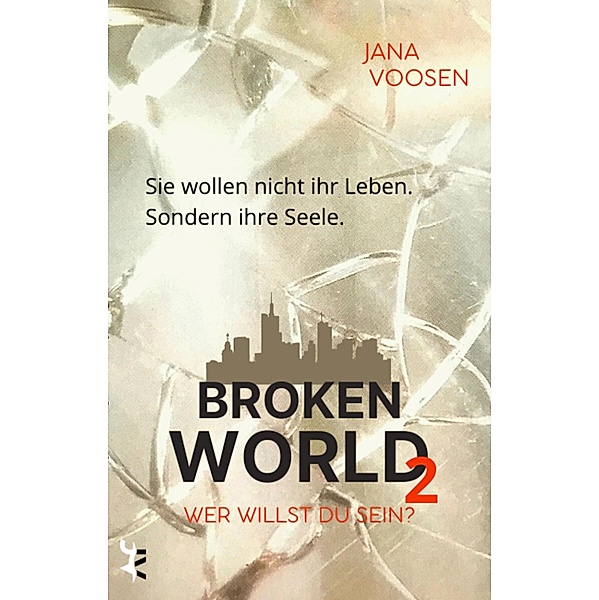 Broken World 2, Jana Voosen