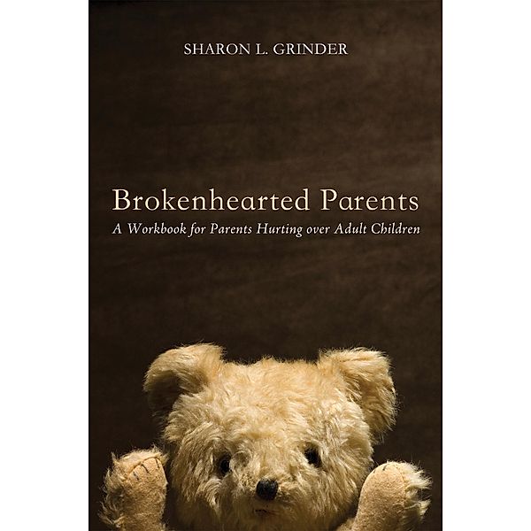 Brokenhearted Parents, Sharon L. Grinder