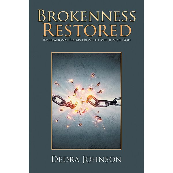 Brokenness Restored, Dedra Johnson