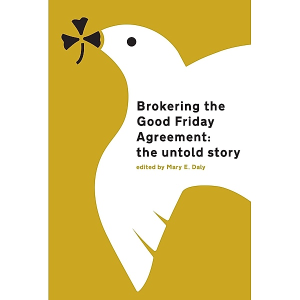 Brokering the Good Friday Agreement