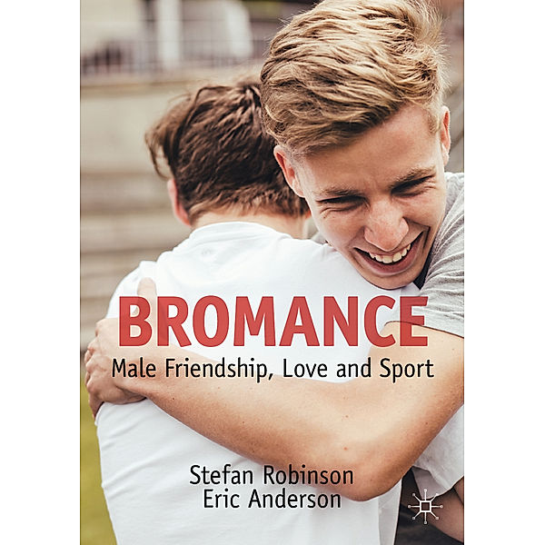 Bromance, Stefan Robinson, Eric Anderson