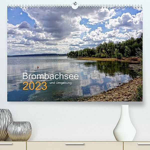 Brombachsee und Umgebung (Premium, hochwertiger DIN A2 Wandkalender 2023, Kunstdruck in Hochglanz), Ela May