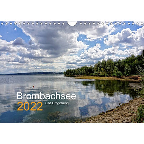 Brombachsee und Umgebung (Wandkalender 2022 DIN A4 quer), Ela May