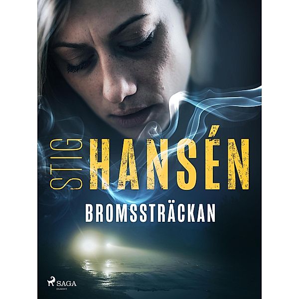Bromssträckan / Jimmy Bd.1, Stig Hansén
