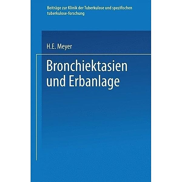 Bronchiektasien und Erbanlage, Hugo Eberhard Meyer