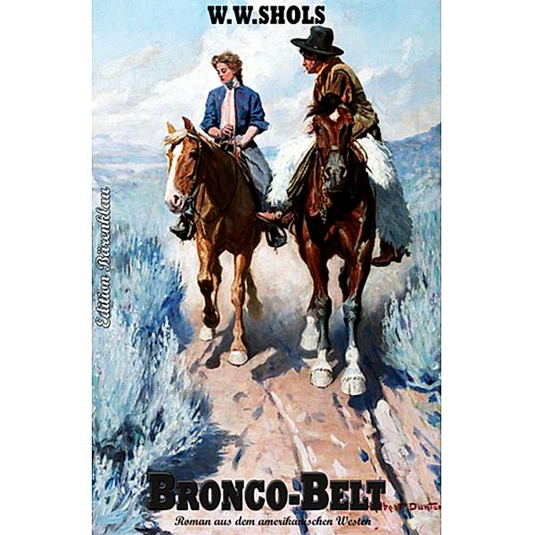 Bronco-Belt, W. W. Shols
