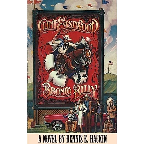 Bronco Billy, Dennis E. Hackin