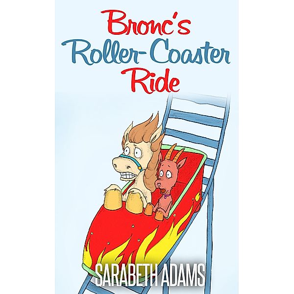 Bronc's Roller-Coaster Ride, Sara Beth Adams