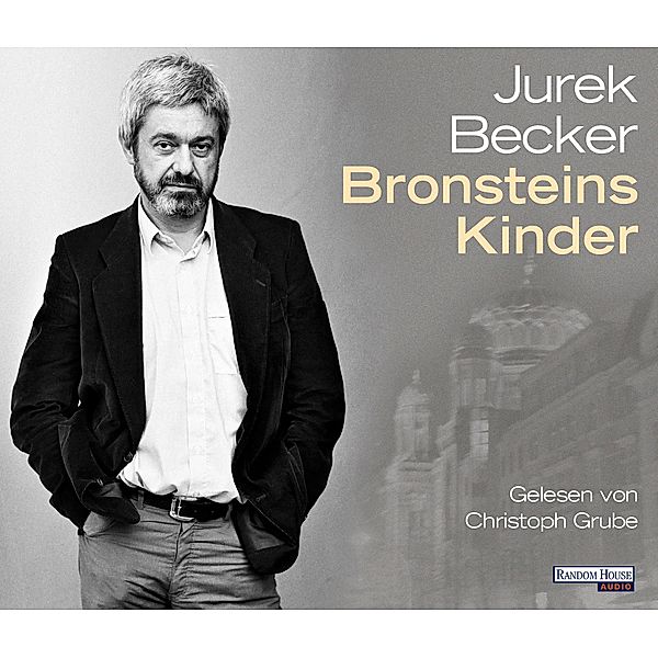 Bronsteins Kinder, 4 Audio-CDs, Jurek Becker