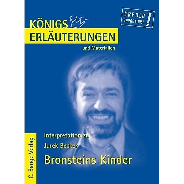 Bronsteins Kinder von Jurek Becker. Textanalyse und Interpretation., Jurek Becker