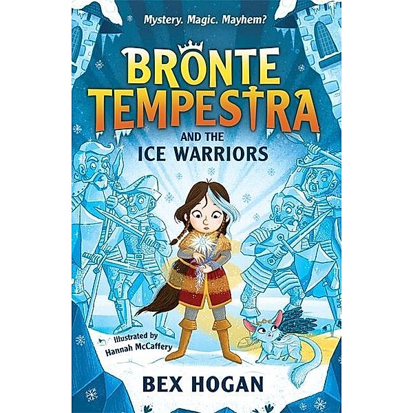 Bronte Tempestra and the Ice Warriors, Bex Hogan