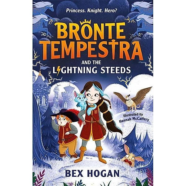 Bronte Tempestra and the Lightning Steeds, Bex Hogan