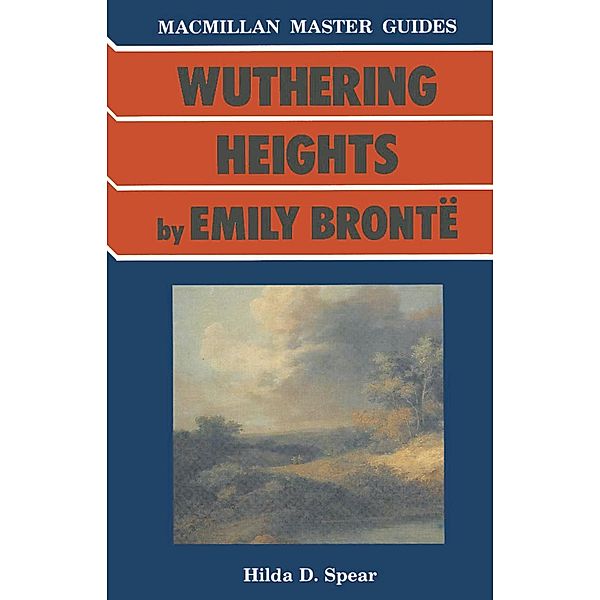 Bronte: Wuthering Heights, Hilda D. Spear