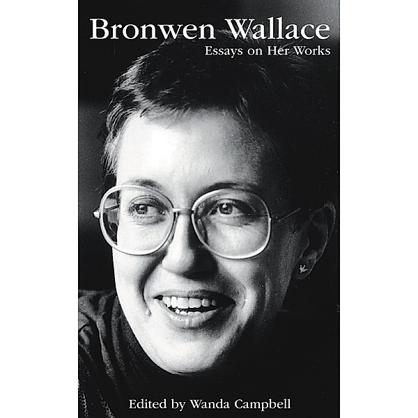 Bronwen Wallace, Wanda Campbell