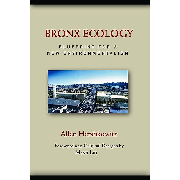 Bronx Ecology, Allen Hershkowitz